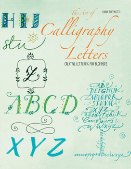 Paperback The Art of Calligraphy Letters: Creative Lettering for Beginners Book