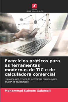 Paperback Exercícios práticos para as ferramentas modernas de TIC e de calculadora comercial [Portuguese] Book