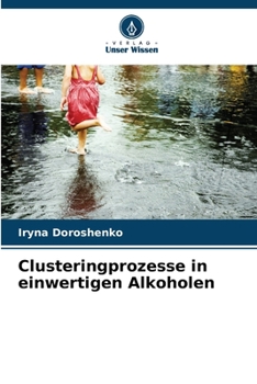 Paperback Clusteringprozesse in einwertigen Alkoholen [German] Book
