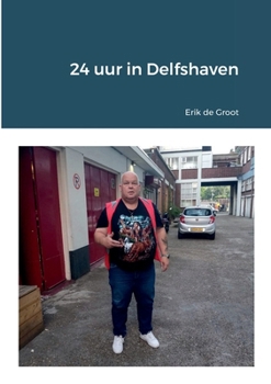 Paperback 24 uur in Delfshaven [Dutch] Book