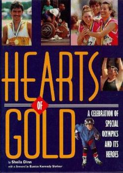 Library Binding Hearts of Gold: A Celebration of Special Olympics and Its Heroes Book