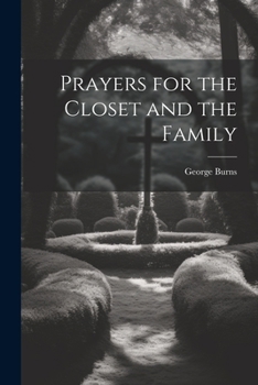 Paperback Prayers for the Closet and the Family Book