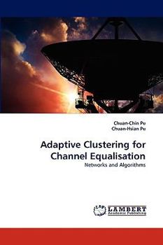 Paperback Adaptive Clustering for Channel Equalisation Book