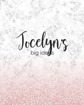 Jocelyn's Big Ideas: Personalized Notebook - 8x10 Lined Women's Journal