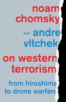 Paperback On Western Terrorism: From Hiroshima to Drone Warfare Book