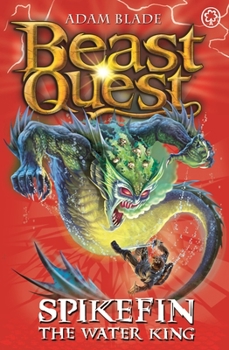 Paperback Beast Quest: 53: Spikefin the Water King Book