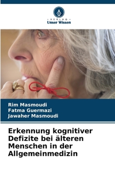 Paperback Erkennung kognitiver Defizite bei älteren Menschen in der Allgemeinmedizin [German] Book