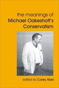 Paperback Meanings of Michael Oakeshott's Conservatism Book