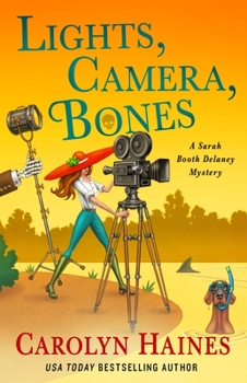 Hardcover Lights, Camera, Bones: A Sarah Booth Delaney Mystery Book