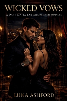 Paperback Wicked Vows: A Dark Mafia Enemies to Lovers Captive Romance Book