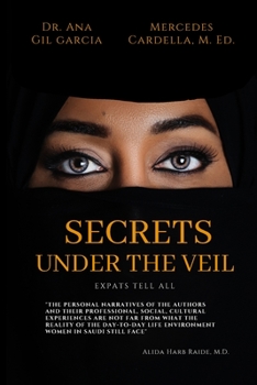 Paperback Secrets Under the Veil: Expats tell all Book