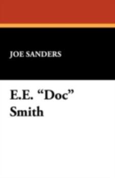 E.E. "Doc" Smith (Starmont Reader's Guide, 24) - Book #24 of the Starmont Reader's Guide