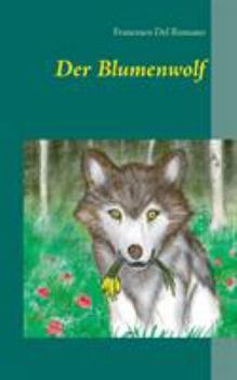 Paperback Der Blumenwolf [German] Book