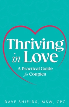 Paperback Thriving in Love: A Practical Guide for Couples Book