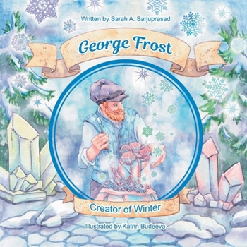 George Frost: Creator of Winter