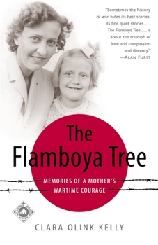 Paperback The Flamboya Tree: Memories of a Mother's Wartime Courage Book