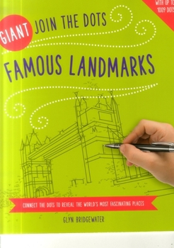 Paperback Giant Join the Dots: Famous Landmarks: Connect the Dots to Reveal the World's Most Fascinating Places Book