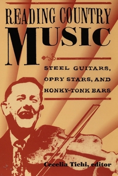 Paperback Reading Country Music: Steel Guitars, Opry Stars, and Honky Tonk Bars Book
