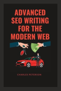 Paperback Advanced Seo Writing for the Modern Web Book