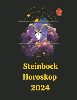 Steinbock Horoskop 2024 (German Edition)