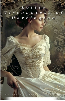 Lottie Viscountess of Harrington (1)