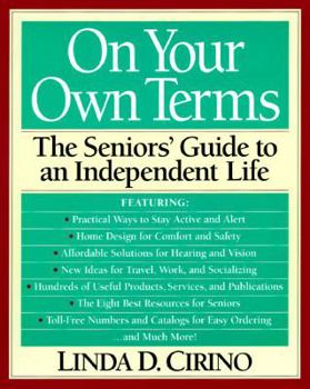 Paperback On Your Own Terms: The Seniors' Guide to an Independent Life Book