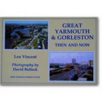 Paperback Great Yarmouth and Gorleston Then and Now Book