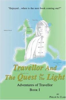 Travellor And The Quest for The Light: Adventures of Travellor