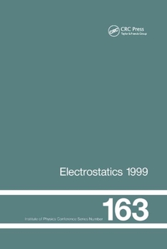 Electrostatics 1999, Proceedings of the 10th Int Conference, Cambridge, Uk, 28-31 March 1999