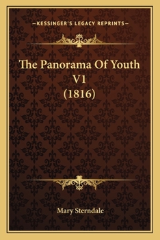 Paperback The Panorama Of Youth V1 (1816) Book