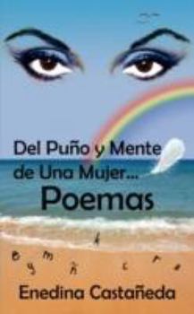 Paperback Del Puno y Mente de Una Mujer...Poemas Book