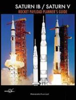 Hardcover Saturn IB / Saturn V Rocket Payload Planner's Guide Book