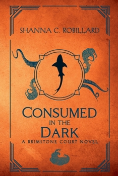 Paperback Consumed in the Dark Book