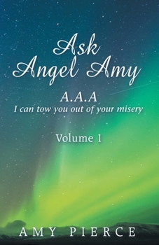 Paperback Ask Angel Amy: Volume 1 Book