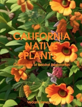 Paperback California Native Plants: Champions of Habitat Restoration Book