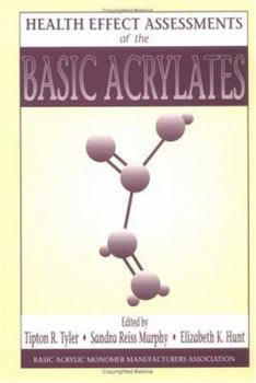 Hardcover Health Effect Assessments of the Basic Acrylates Book