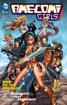 Ame-Comi Girls Vol. 2: Rise of the Brainiac - Book #2 of the Ame-Comi Girls