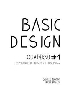 Paperback Basic Design. Quaderno #1 Esperienze di didattica inclusiva [Italian] Book