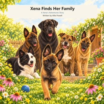 Xena Finds Her Family: A Xena's Adventure Story