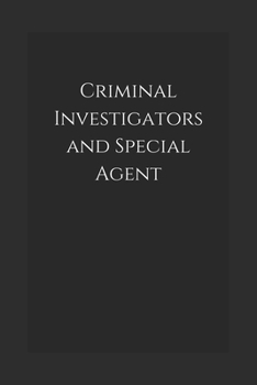 Paperback Criminal Investigators and Special Agent: Notebook Book