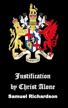 Hardcover Justification by Christ Alone Book