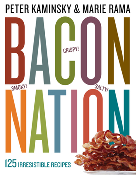 Paperback Bacon Nation: 125 Irresistible Recipes Book