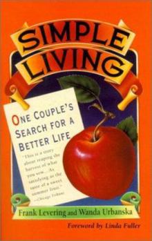 Paperback Simple Living: One Couple's Search for a Better Life Book