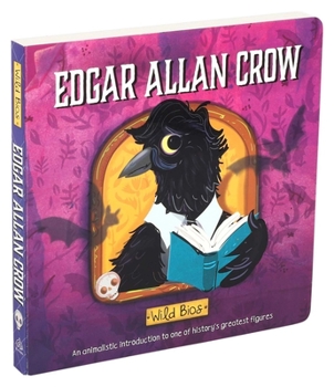 Board book Wild Bios: Edgar Allan Crow Book