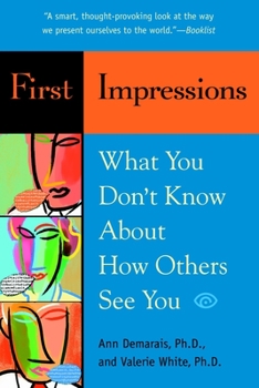 Paperback First Impressions: What You Don't Know About How Others See You Book