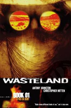 Wasteland Book 1: Cities In Dust - Book  of the Wasteland single issues