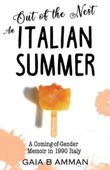 Out of the Nest: An Italian Summer - Book #2 of the Italian Saga