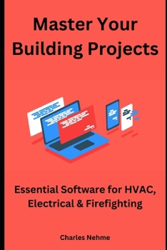 Paperback Master Your Building Projects: Essential Software for HVAC, Electrical & Firefighting Book