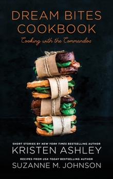 Hardcover Dream Bites Cookbook: Cooking with the Commandos Book