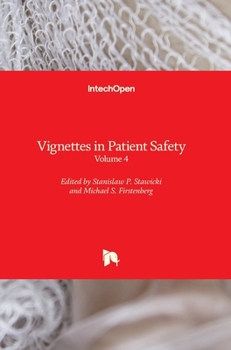 Hardcover Vignettes in Patient Safety: Volume 4 Book